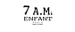 7 A.M. Enfant 7 A.M. Enfant